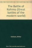 Front cover for the book The Battle of Kohima by Arthur Swinson
