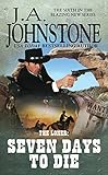 Seven Days to Die (The Loner series Book 6)