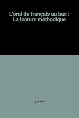 Download L'oral de français au bac : La lecture méthodique PDF