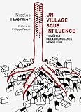 Un village sous influence. Ou l'école de la délinquance de nos élus (Témoignage) (French Edition) by Nicolas Tavernier, Philippe Pascot