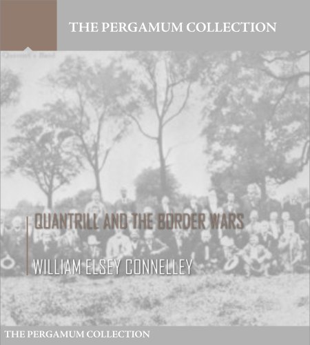 Quantrill and the border wars