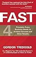 FAST: 4 Principles Every Business Needs to Achieve Success and Drive Results