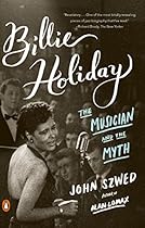 Billie Holiday: The Musician and the Myth