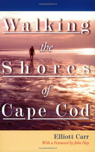 Walking the Shores of Cape Cod by Elliott Carr