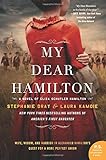 My Dear Hamilton: A Novel of Eliza Schuyler Hamilton