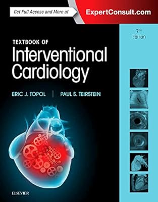 Textbook of Interventional Cardiology, 7e