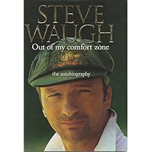 Out Of My Comfort Zone Steve Waugh Ebook Store