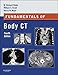 Fundamentals of Body CT E-Book (Fundamentals of Radiology)