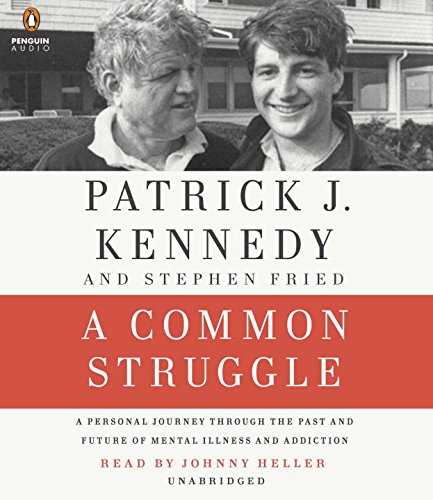 Download A Common Struggle: A Personal Journey Through the Past and Future of Mental Illness and Addiction Download A Common Struggle: A Personal Journey Through the Past and Future of Mental Illness and Addiction