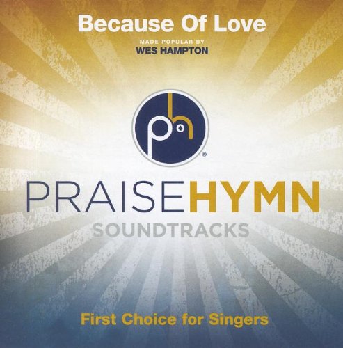[D0wnl0ad] Because of Love (Praise Hymn Soundtracks) WORD