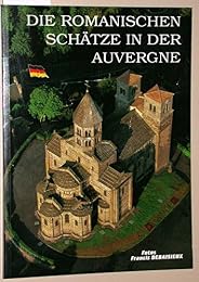 Die  romanischen Schätze in der Auvergne