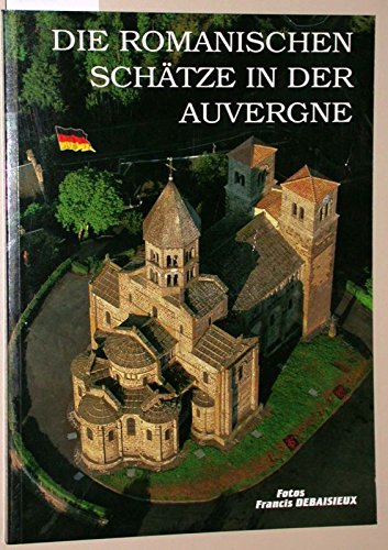 Die  romanischen Schätze in der Auvergne