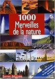 1000 merveilles de la nature by