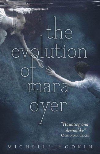 By Michelle Hodkin - The Evolution of Mara Dyer (Mara Dyer Trilogy) (Reprint) (9/29/13)