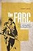 The FARC: The Longest Insurgency (Rebels)