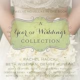 A Year of Weddings by Beth Wiseman, Debra Clopton