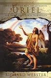 Uriel: Communicating with the Archangel for Transformation & Tranquility (Angels Series)