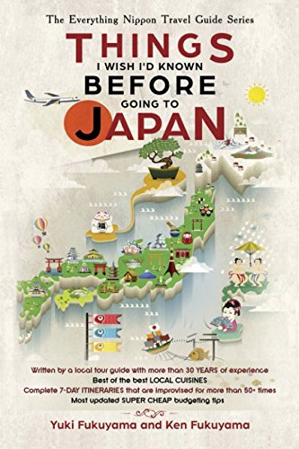 Japan Travel Guide: Things I Wish I'D Known Before Going To Japan (The Everything Nippon Travel Guide Series)