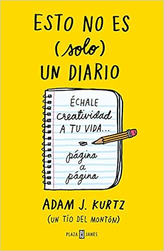Esto no es (solo) un diario: Échale creatividad a tu vida ...