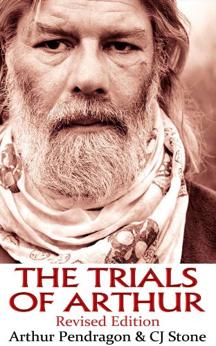 The Trials of Arthur: Revised Edition by Arthur Pendragon