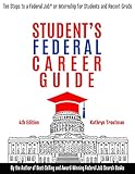 Student's Federal Career Guide; Ten Steps to a