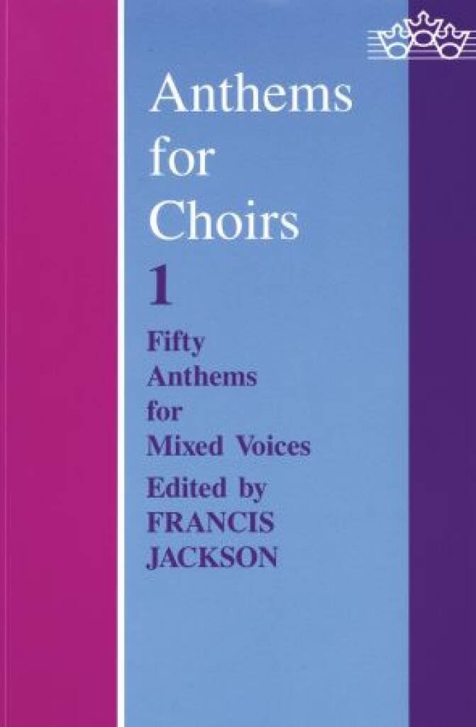 Anthems for Choirs 1: Vocal score