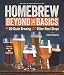 Homebrew Beyond the Basics: All-Grain Brewing & Other Next Steps by 