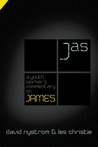 A Youth Worker's Commentary on James by David P. Nystrom
