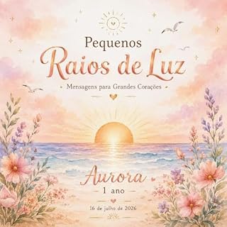 Livro Pequenos Raios de Luz: Mensagens para Grandes Corações