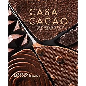 Roca, J: Casa Cacao: The Return Trip to the Origin of Chocolate