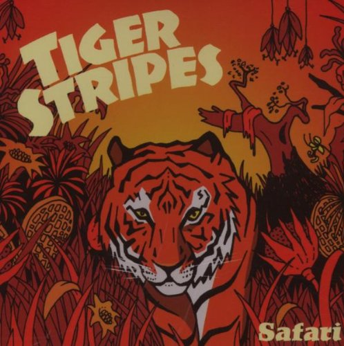 Tiger Stripes - Safari - Zortam Music