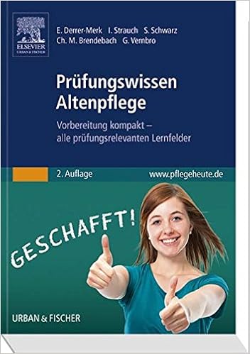 Prufungswissen Altenpflege Vorbereitung Kompakt Alle Prufungsrelevanten Lernfelder Amazon De Derrer Merk Elfriede Strauch Ingrid Schwarz Susanna Brendebach Christine Maria Vernbro Gertrud Bucher Prufungswissen Altenpflege Vorbereitung Kompakt Alle Prufungsrelevanten Lernfelder Amazon De Derrer Merk Elfriede Strauch Ingrid Schwarz Susanna Brendebach Christine Maria Vernbro Gertrud Bucher