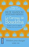 Le Cerveau de Bouddha : Bonheur, amour et sagesse au temps des neurosciences by 