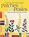 Carol Armstrong's Patches & Posies: Designs for Applique & Quilting by Carol Armstrong
