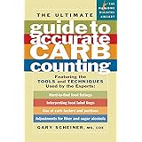 The Ultimate Guide to Accurate Carb Counting: Featuring the Tools and Techniques Used by the Experts (Marlowe Diabetes Library)