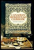 Canadian Homestead Cookbook: Recipes & Home Remedies