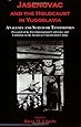 Jasenovac and the Holocaust in Yugoslavia