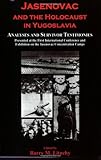 Jasenovac and the Holocaust in Yugoslavia