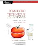 Pomodoro Technique Illustrated (Pragmatic Life)