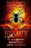 Forsaken (The Seer's Apprentice, The Pearl Dragon, and The Devoted Ghost) (A Fated Fantasy Quest Adventure) (Volume 8)