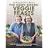 The Hairy Bikers’ Veggie Feasts: Over 100 delicious vegetarian and vegan recipes, full of flavour and meat free!
