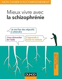 Mieux vivre avec la schizophrénie