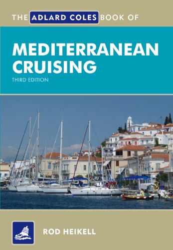Free The Adlard Coles Book of Mediterranean Cruising<br />[E.P.U.B]
