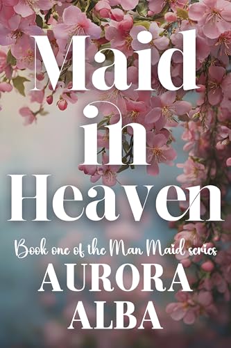 Maid in Heaven (The Man Maid Series Book 1) en promo sur Amazon