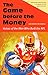 The Game before the Money: Voices of the Men Who Built the NFL