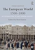 The European World 1500–1800: An Introduction to