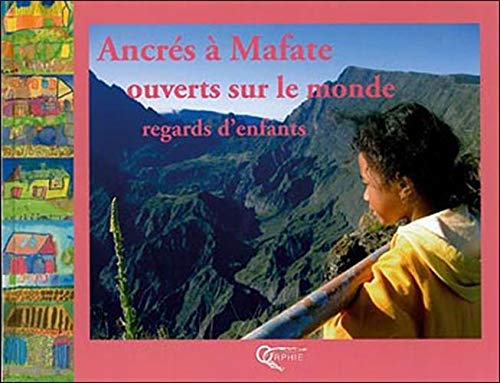 AncrÃ©s Ã  Mafate, ouverts sur le monde by (Album)