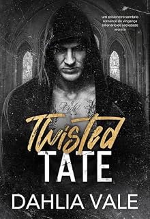 Livro Twisted Tate: Um prisioneiro sombrio romance de vingança bilionário de sociedade secreta (Os Bilionários Sombrios Livro 3)