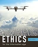 Ethics for the Information Age (7th Edition)
