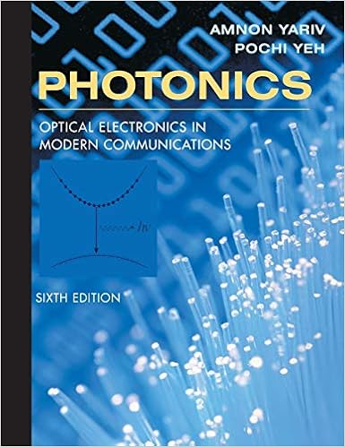 Photonics Optical Electronics In Modern Communications The Oxford Series In Electrical And Computer Engineering Yariv Amnon Yeh Pochi Amazon Com Books Photonics Optical Electronics In Modern Communications The Oxford Series In Electrical And Computer Engineering Yariv Amnon Yeh Pochi Amazon Com Books